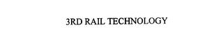 3RD RAIL TECHNOLOGY trademark