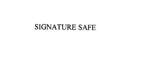 SIGNATURE SAFE trademark