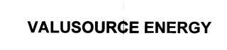 VALUSOURCE ENERGY trademark