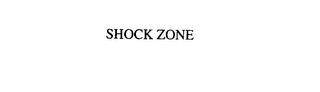 SHOCK ZONE trademark