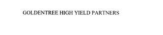 GOLDENTREE HIGH YIELD PARTNERS trademark