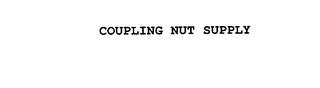 COUPLING NUT SUPPLY trademark