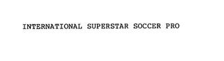 INTERNATIONAL SUPERSTAR SOCCER PRO trademark