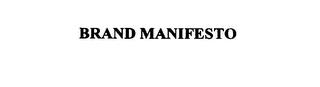 BRAND MANIFESTO trademark