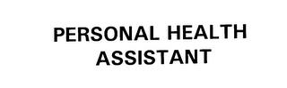 PERSONAL HEALTH ASSISTANT trademark