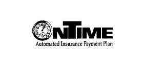 ONTIME AUTOMATED INSURANCE PAYMENT PLAN trademark