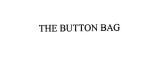 THE BUTTON BAG trademark