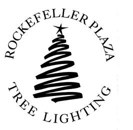 ROCKEFELLER PLAZA TREE LIGHTING trademark