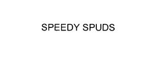 SPEEDY SPUDS trademark