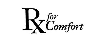 RX FOR COMFORT trademark