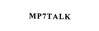 MP7TALK trademark