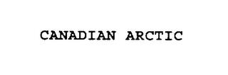 CANADIAN ARCTIC trademark