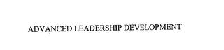 ADVANCED LEADERSHIP DEVELOPMENT trademark