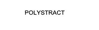 POLYSTRACT trademark