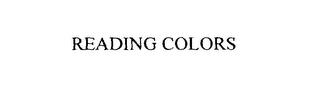 READING COLORS trademark