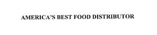 AMERICA'S BEST FOOD DISTRIBUTOR trademark