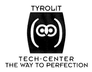 TYROLIT TECH-CENTER THE WAY TO PERFECTION trademark