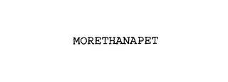 MORETHANAPET trademark