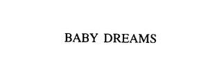 BABY DREAMS trademark