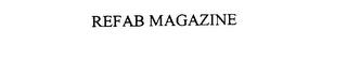 REFAB MAGAZINE trademark