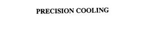 PRECISION COOLING trademark