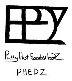 PHEDZ PRETTY HOT EVERYDAY DZ trademark