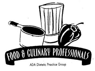 FOOD AND CULINARY PROFESSIONALS ADA DIETETIC PRACTICE GROUP trademark