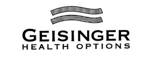 GEISINGER HEALTH OPTIONS trademark