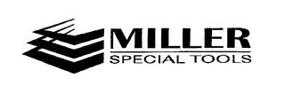 MILLER SPECIAL TOOLS trademark