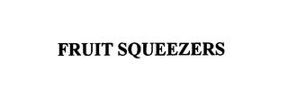 FRUIT SQUEEZERS trademark