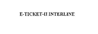 E-TICKET-II INTERLINE trademark