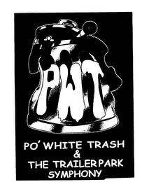 PWT PO' WHITE TRASH & THE TRAILER PARK SYMPHONY trademark