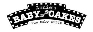 ANNIE'S BABY CAKES FUN BABY GIFTS trademark