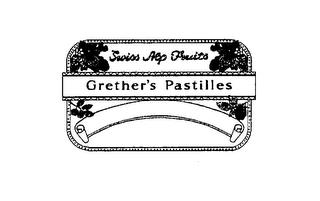 GRETHER'S PASTILLES SWISS ALP FRUITS trademark