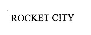 ROCKET CITY trademark