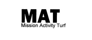 MAT MISSION ACTIVITY TURF trademark