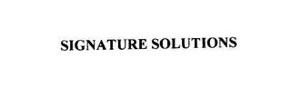 SIGNATURE SOLUTIONS trademark