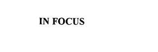 IN FOCUS trademark