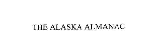 THE ALASKA ALMANAC trademark