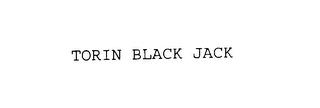 TORIN BLACK JACK trademark