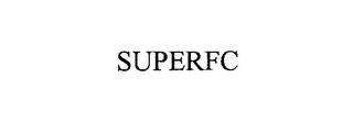 SUPERFC trademark