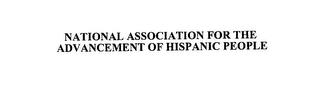 NATIONAL ASSOCIATION FOR THE ADVANCEMENT OF HISPANIC PEOPLE trademark