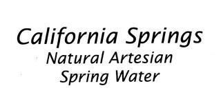 CALIFORNIA SPRINGS NATURAL ARTESIAN SPRING WATER trademark