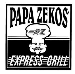 PAPA ZEKOS' EXPRESS GRILL trademark