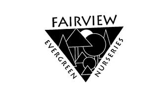 FAIRVIEW EVERGREEN NURSERIES trademark