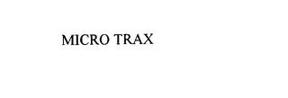 MICRO TRAX trademark