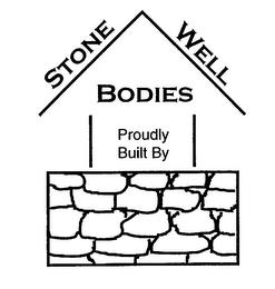 STONE WELL BODIES PROUDLY BUILT BY trademark