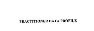 PRACTITIONER DATA PROFILE trademark