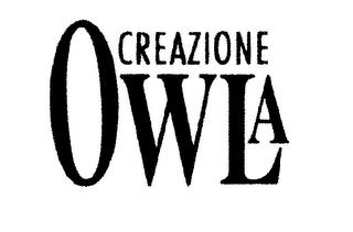 CREAZIONE OWLA trademark