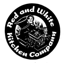 RED AND WHITE KITCHEN COMPANY trademark